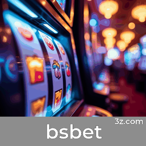 bsbet: Slots de Alto RTP, Mesa Estratégica, Dealer ao Vivo